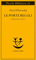 Le porte regali. Saggio sull'icona