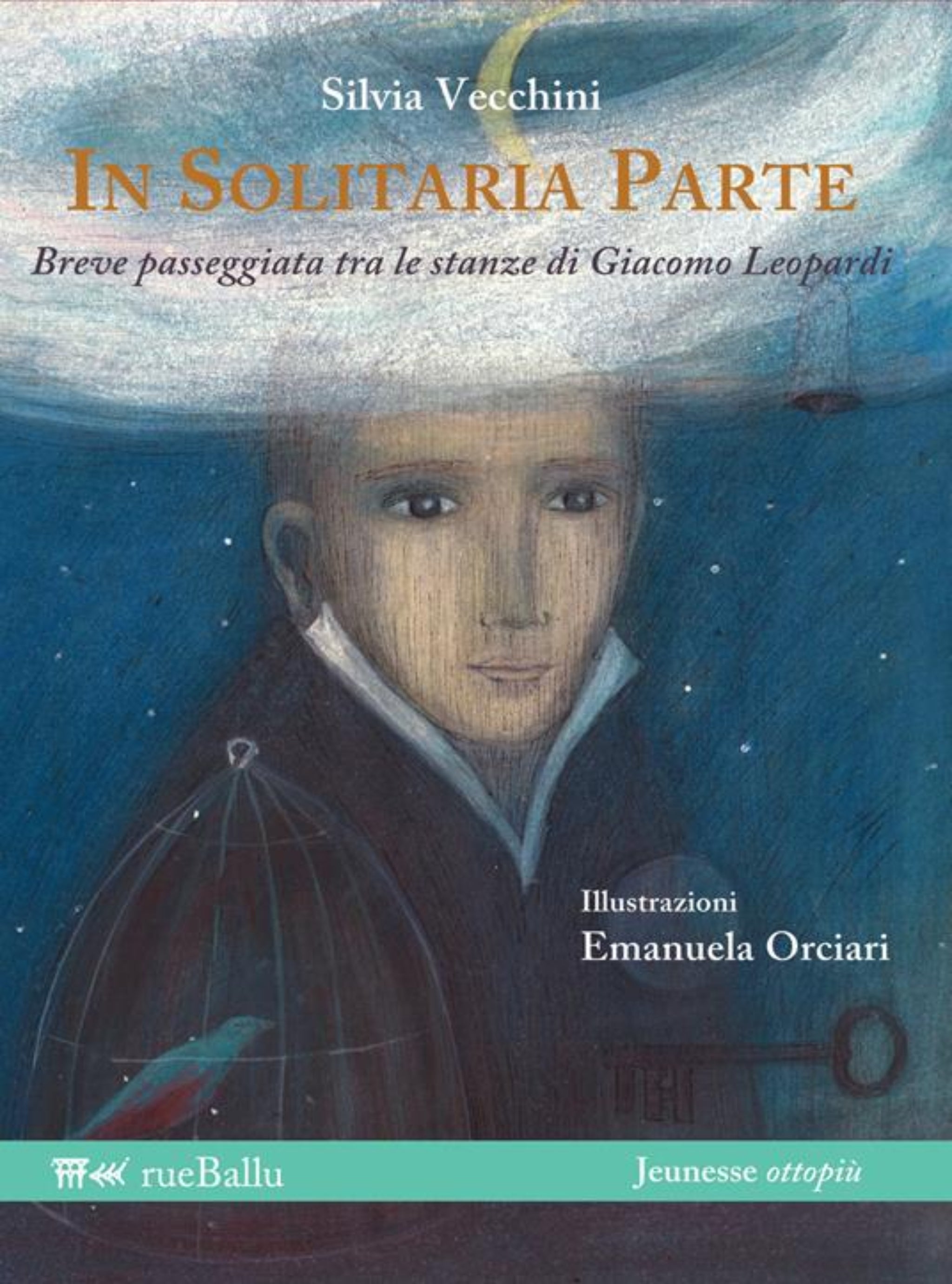 Silvia Vecchini, A Solitary Departure: A Short Stroll Through Giacomo Leopardi's Rooms. Illustrations by Emanuela Orciari.