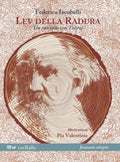 Federica Iacobelli, Lev della radura. Un racconto con Tolstoj. Illustrazioni, Pia Valentinis