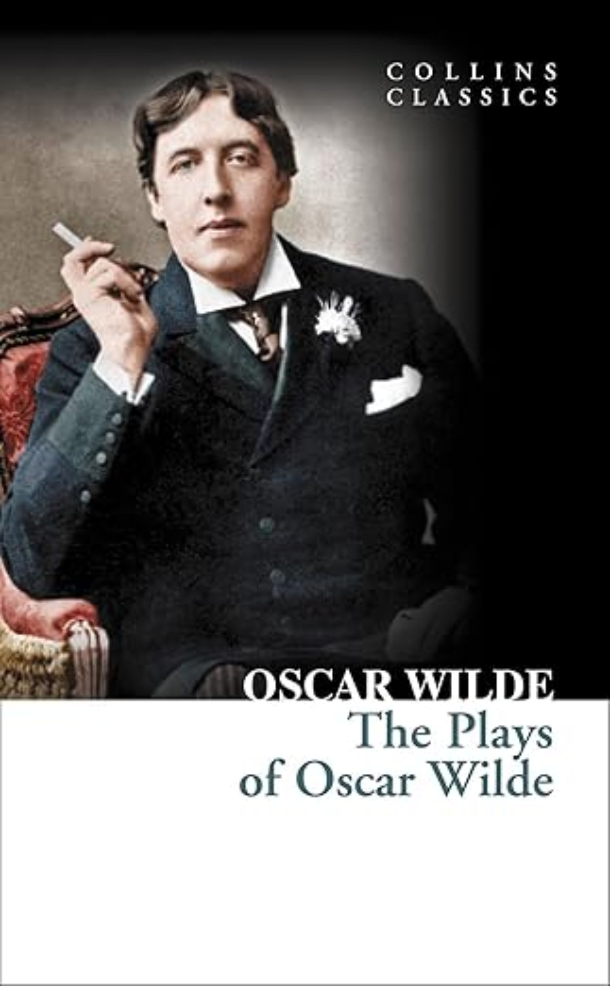 Oscar Wilde, the Plays of Oscar Wilde