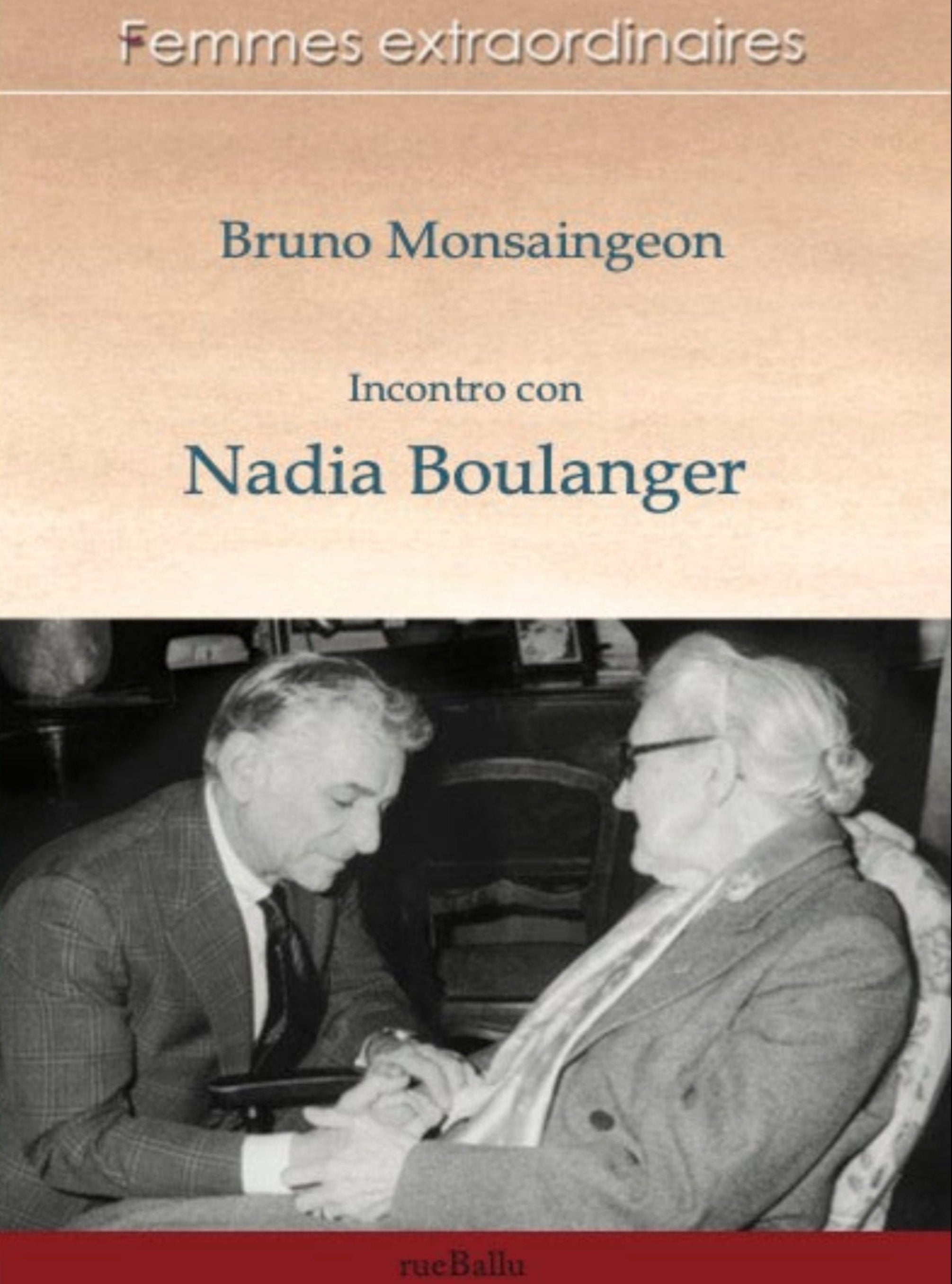 Incontro con Nadia Boulanger - Rueballu Edizioni

