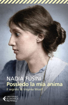 Nadia Fusini, Possiedo la mia anima